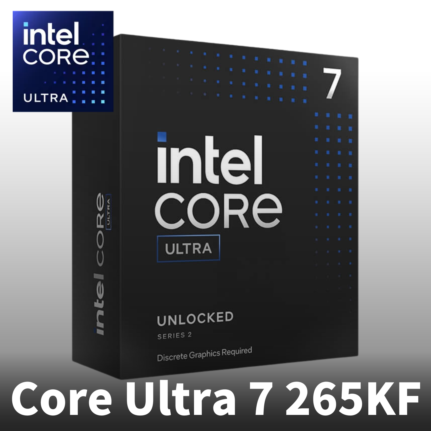 Intel Core Ultra 7 265KF